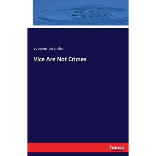 Vice Are Not Crimes