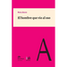 El hombre que vio al oso: Escenas biográficas