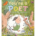 You're a Poet: Ways to Start Writing Poems
