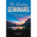 The Healing Seminars: Kauai 1989 & Chicago 1990 by Herb Fitch