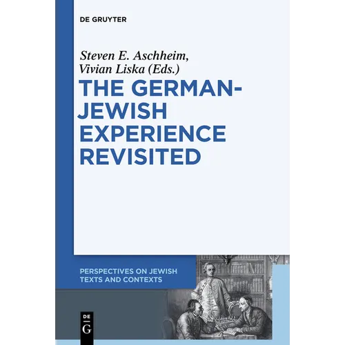 The German-Jewish Experience Revisited