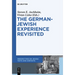 The German-Jewish Experience Revisited