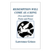 Redemption Will Come As a Song: (New and Selected Poetry and Prose)