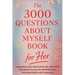 The 3000 Questions About Myself Book for Her: A Questions About Me Book for Her, Filled With Thoughtful Prompts for Self-Reflection, Emotional Clarity