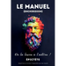 LE MANUEL (ENCHIRIDION) - De la leçon à l'action !: Adapté Pour Le Lecteur D'aujourd'hui par Sam Nusselt