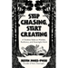 Stop Chasing, Start Creating: A Timeless Fable on Mindset, Resilience, and Meaningful Work