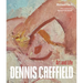 Dennis Creffield: Art and Life