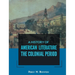 A History of American Literature the Colonial Period