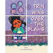 Trin Wins Over The Blahs