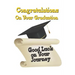 Congratulations on Your Graduation: Good Luck on Your Journey