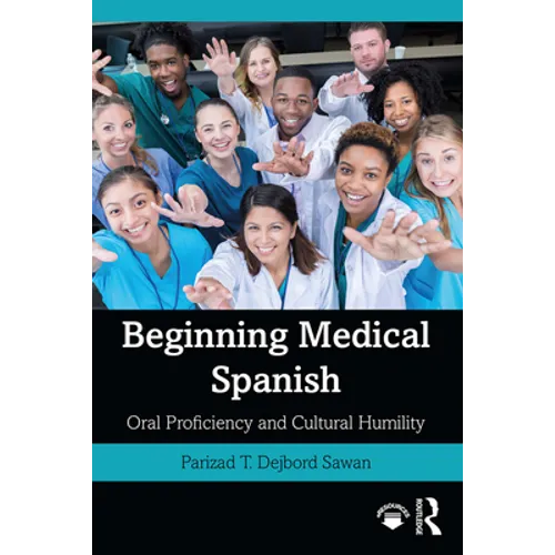 Beginning Medical Spanish: Oral Proficiency and Cultural Humility