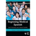 Beginning Medical Spanish: Oral Proficiency and Cultural Humility