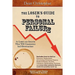 The Loser's Guide To Personal Failure: At Least 100 Secrets That Will Guarantee Self-Destruction