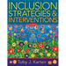Inclusion Strategies and Interventions, Second Edition: (A User-Friendly Guide to Instructional Strategies That Create an Inclusive Classroom for Dive