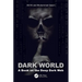 Dark World: A Book on the Deep Dark Web