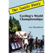 Cycling's World Championships: The Inside Story