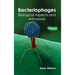 Bacteriophages: Biological Aspects and Advances