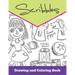 Scribbles: Drawing and Coloring Book