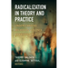 Radicalization in Theory and Practice: Understanding Religious Violence in Western Europe