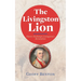 The Livingston Lion: Henry Beekman Livingston's Revolution