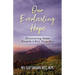 Our Everlasting Hope: Discovering Hope Despite Life's Tragedies