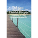 Ten Great Disciplines of Christian Disciples: Foundations for Living a Distinctly Christian Life