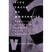 Five Faces of Modernity: Modernism, Avant-garde, Decadence, Kitsch, Postmodernism