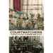 Courtwatchers: Eyewitness Accounts in Supreme Court History