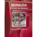 Bermuda Business Law Handbook Volume 1 Strategic Information and Basic Laws