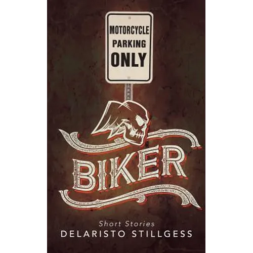 Biker: Short Stories