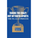 Taking the Crazy Out of Youth Sports: The P.E.A.C.E. Process