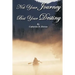 Not Your Journey But Your Destiny