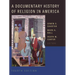 A Documentary History of Religion in America