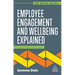 Employee Engagement and Wellbeing Explained