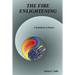 The Fire Enlightening: The Sum of All Parts