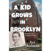 A Kid Grows in Brooklyn: Memories of a Magical Time