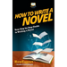How To Write a Novel: Your Step-By-Step Guide To Writing a Novel