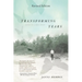Transforming Tears: Based on a True Story (revised edition)
