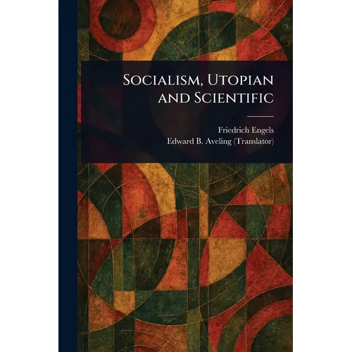 Socialism, Utopian and Scientific