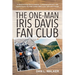 The One-man Iris Davis Fan Club