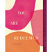 You Are Redeemed: Devotions for Living a Whole New Life