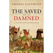The Saved and the Damned: A History of the Reformation