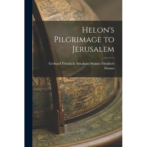 Helon's Pilgrimage to Jerusalem