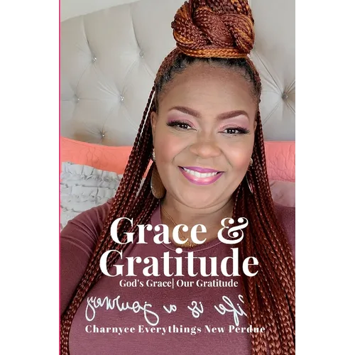 Grace & Gratitude Devotional: God's Grace Our Gratitude