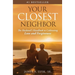 Your Closest Neighbor: The Husband's Handbook to Cultivating Love and Forgiveness