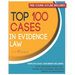 Top 100 Cases in Evidence Law: Legal Briefs