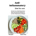 Anti-Inflammatory Diet for One: Anti-Inflammatory Diet for One, Beginners, Two, disease reduction diet, recipes, Meal Plan, Mediterranean Diet, vegan,