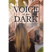 Voice of the Dark