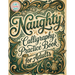 Naughty Calligraphy Practice Book for Adults: Funny and Sassy Hand Lettering Workbook with Adult Humor, Relaxing Practice Sheets, and Cheeky Words to