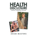 Health Disclosure: Chiron's Healing Journey